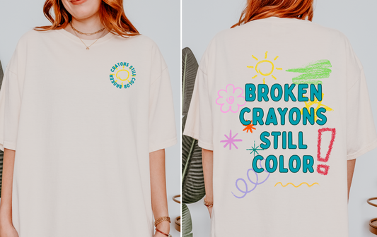 Broken Crayons Still Color Graphic