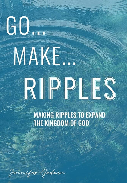 Go Make Ripples Book