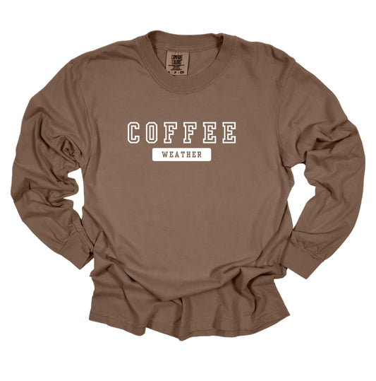 Coffee Weather Long Sleeve