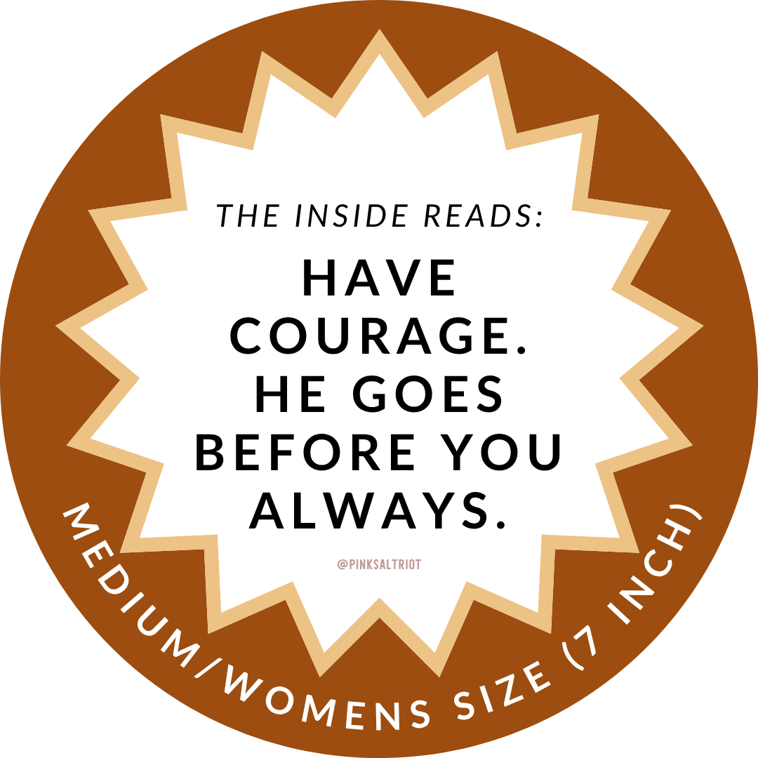 Pink Salt Riot - Have Courage Golden Floral Womens TruthBand